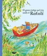 EL GRAN VIATGE PEL RIU AMB EL RATOLI