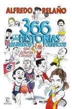 366 Y MAS HISTORIAS DE LOS JUEGOS OLIMPICOS QUE DEBERIAS CON