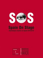 SOS. Spain on Stage. Dramaturgias visuales España 2015/2016