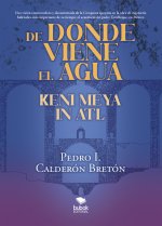 De donde viene el agua, Keni Meya in Atl