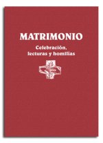 MATRIMONIO. CELEBRACION, LECTURAS Y HOMILIAS