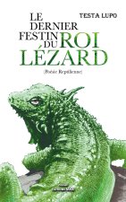 Le dernier festin du Roi Lézard