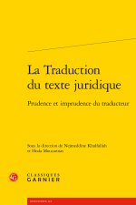 La traduction du texte juridique - prudence et imprudence du traducteur