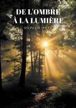 De l'ombre à la lumière