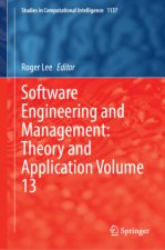 Software Engineering and Management: Theory and Application Volume 13