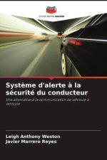 Système d'alerte à la sécurité du conducteur