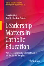 Leadership Matters in Catholic Education