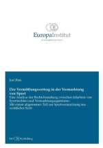 Der Vermittlungsvertrag in der Vermarktung von Sport