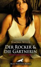 Der Rocker und die Gärtnerin | Erotische Geschichte + 1 weitere Geschichte