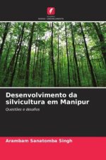 Desenvolvimento da silvicultura em Manipur