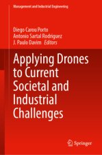 Applying Drones to Current Societal and Industrial Challenges