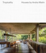 Tropicality: The Houses of Andra Matin