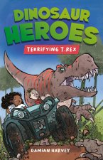 Dinosaur Heroes: Dinosaur Heroes Book 1