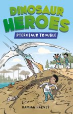 Dinosaur Heroes: Dinosaur Heroes Book 2