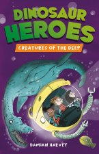 Dinosaur Heroes: Dinosaur Heroes Book 3