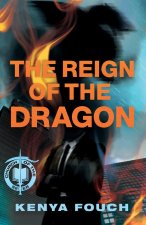 The Reign of the Dragon