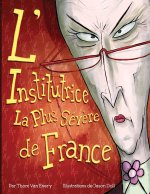 L'Institutrice La Plus Sév?re de France
