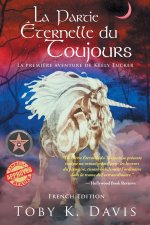 La Partie Éternelle du Toujours - La Premi?re Aventure de Keely Tucker