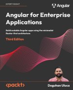 Angular for Enterprise Applications - Third Edition
