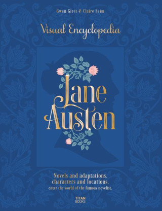 Complete Jane Austen Encyclopedia