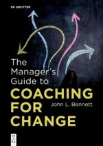 The Manager's Guide to Coaching for Change