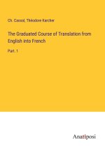 The Graduated Course of Translation from English into French