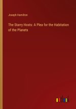 The Starry Hosts: A Plea for the Habitation of the Planets