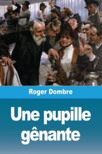 Une pupille g?nante