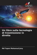 Un libro sulla tecnologia di trasmissione in diretta