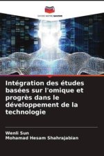 Intégration des études basées sur l'omique et progr?s dans le développement de la technologie