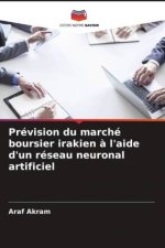 Prévision du marché boursier irakien ? l'aide d'un réseau neuronal artificiel