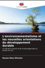 L'environnementalisme et les nouvelles orientations du développement durable