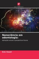 Nanoci?ncia em odontologia: