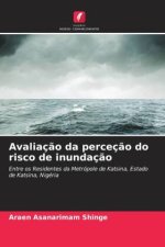 Avaliaç?o da perceç?o do risco de inundaç?o