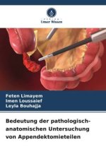 Bedeutung der pathologisch-anatomischen Untersuchung von Appendektomieteilen