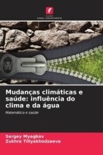Mudanças climáticas e saúde: influ?ncia do clima e da água