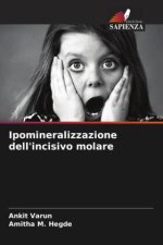 Ipomineralizzazione dell'incisivo molare