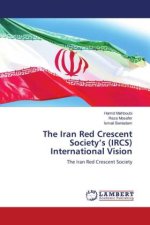 The Iran Red Crescent Society?s (IRCS) International Vision