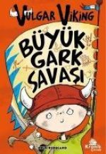 Büyük Gark Savasi - Vulgar Viking 6