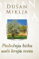 Poslednja bitka uo?i kraja sveta