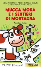 Mucca Moka e i sentieri di montagna. Stampatello maiuscolo