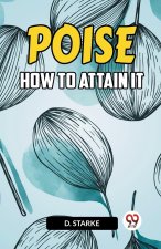 POISE HOW TO ATTAIN IT