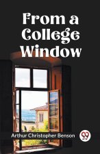 FROM A COLLEGE WINDOW