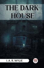 THE DARK HOUSE