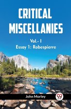 CRITICAL MISCELLANIES Vol.- I Essay 1