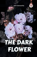 THE DARK FLOWER