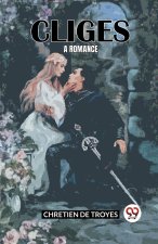 Cliges  A Romance