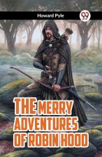 THE MERRY ADVENTURES OF ROBIN HOOD