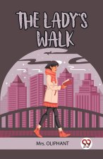 THE LADY'S WALK