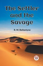 The Settler and the Savage